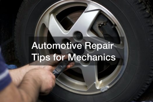 Automotive Repair Tips for Mechanics