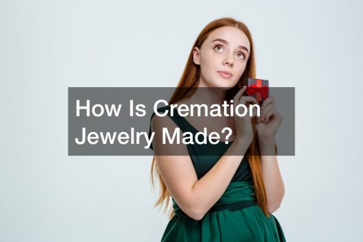 How Is Cremation Jewelry Made?