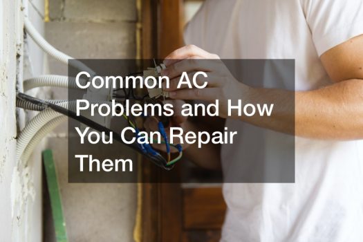 Common AC Problems and How You Can Repair Them