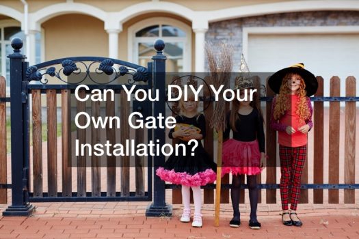 Can You DIY Your Own Gate Installation