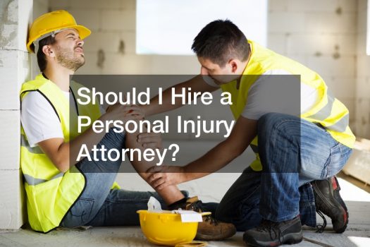 Should I Hire a Personal Injury Attorney?