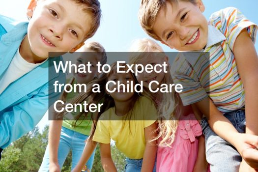 What to Expect from a Child Care Center