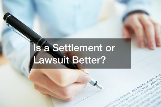 Is a Settlement or Lawsuit Better?
