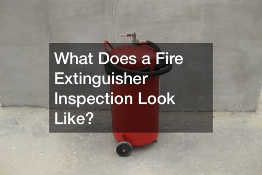 What Does a Fire Extinguisher Inspection Look Like?