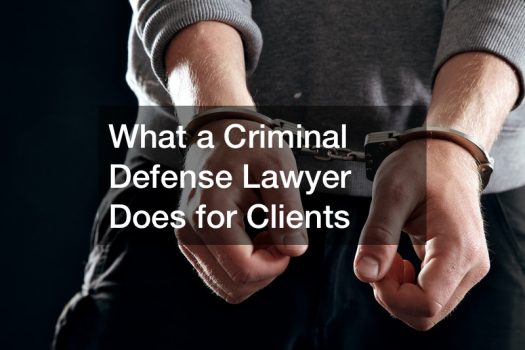 What a Criminal Defense Lawyer Does for Clients