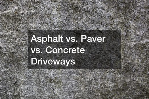 Asphalt vs. Paver vs. Concrete Driveways