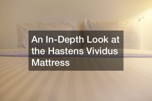 An In-Depth Look at the Hastens Vividus Mattress