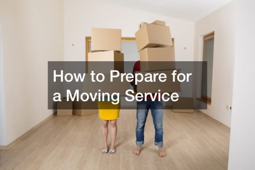 How to Prepare for a Moving Service
