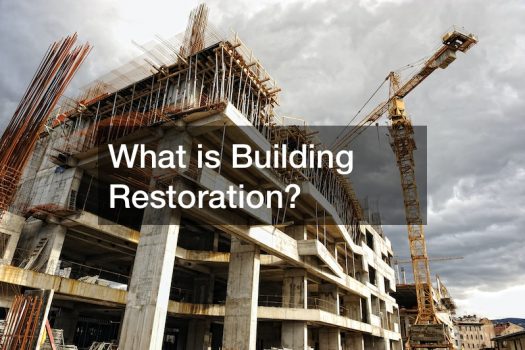 What is Building Restoration?