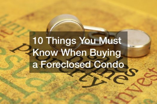 10 Things You Must Know When Buying a Foreclosed Condo