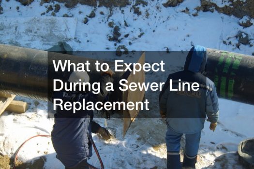 What to Expect During a Sewer Line Replacement