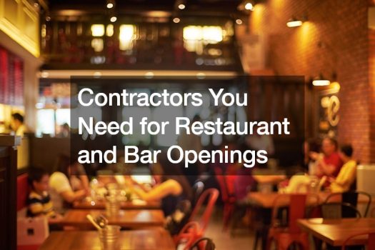 Contractors You Need for Restaurant and Bar Openings