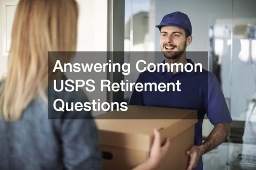 Answering Common USPS Retirement Questions