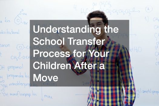 Understanding the School Transfer Process for Your Children After a Move